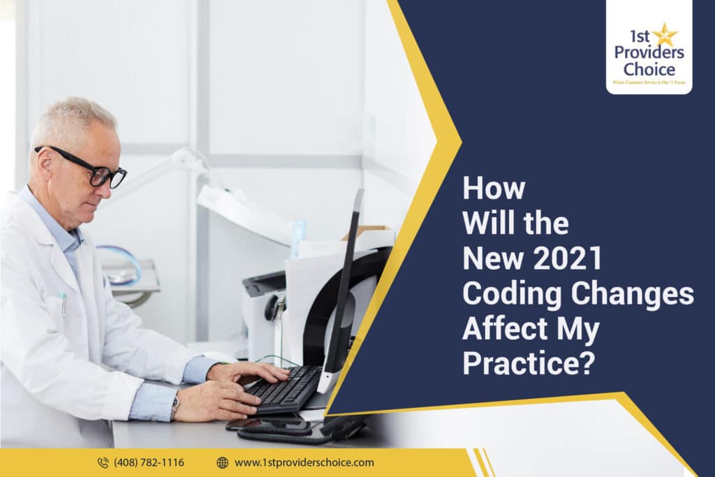 How Will The New 2021 Coding Changes Affect My Practices?